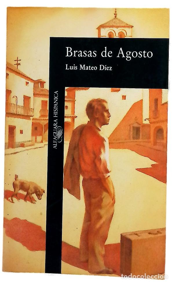 Libros: Brasas de agosto - D&iacute;ez, Luis Mateo