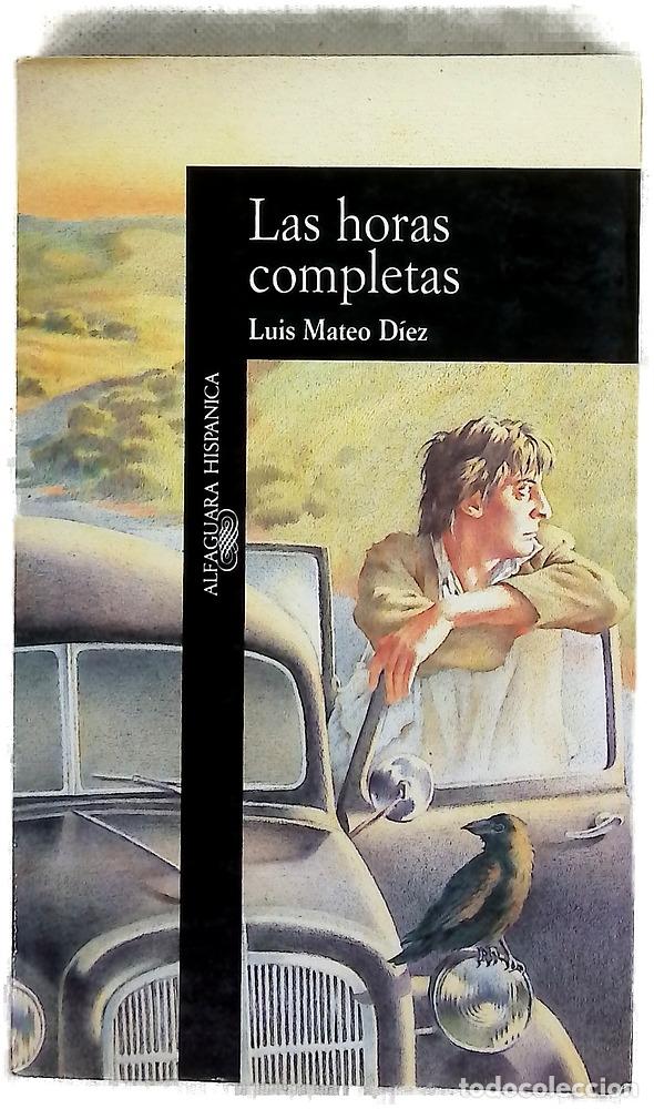 Libros: Las horas completas - D&iacute;ez, Luis Mateo