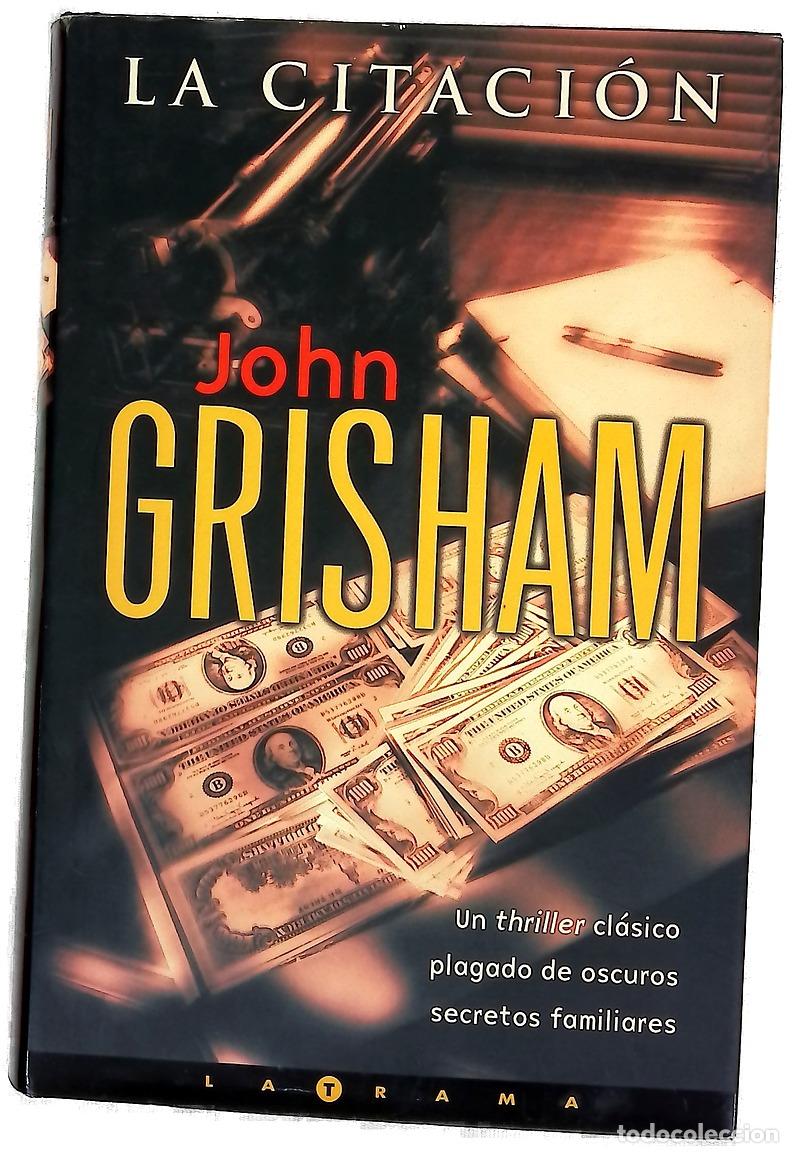 Libros: La citaci&oacute;n - John Grisham