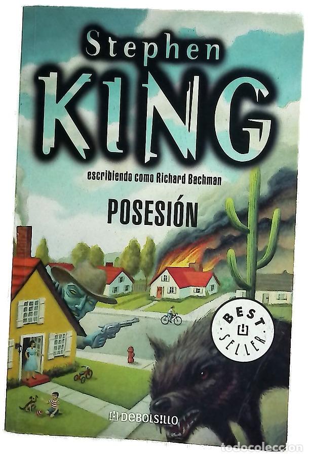 Libros: Posesi&oacute;n - King, Stephen - Debolsillo