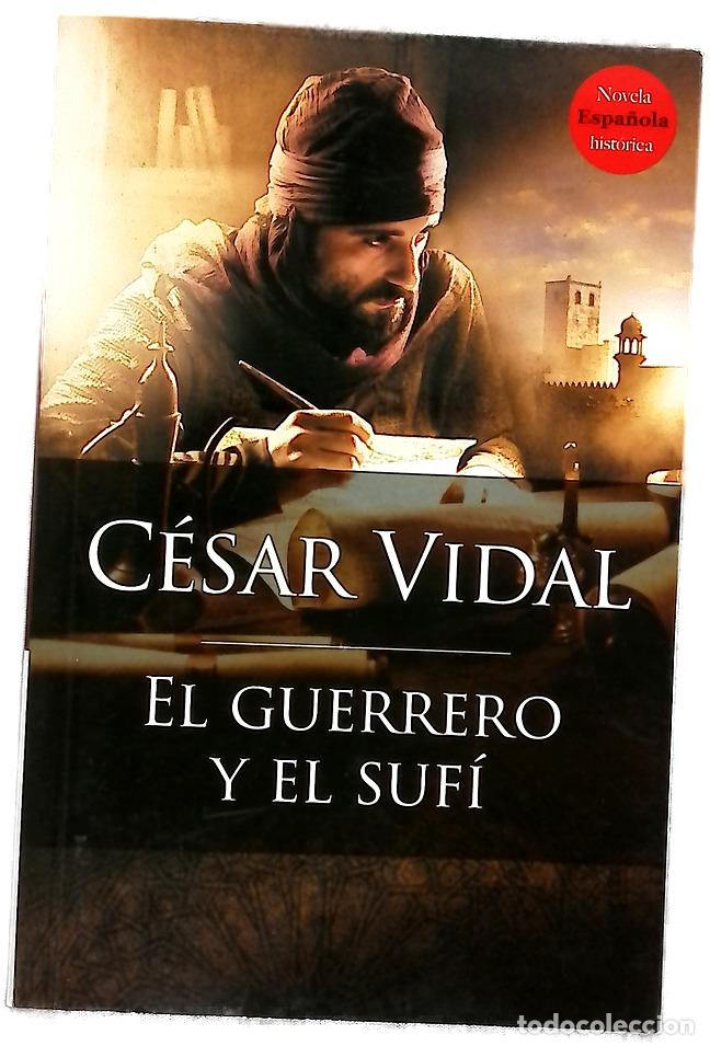 Libros: El guerrero y el suf&iacute; - Vidal, C&eacute;sar - Foto 1