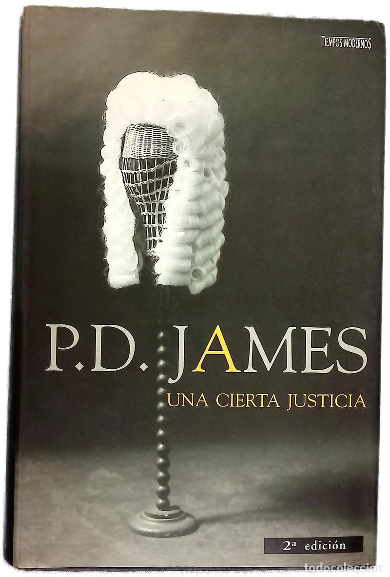 Libros: Una cierta justicia - James, P. D - Foto 1