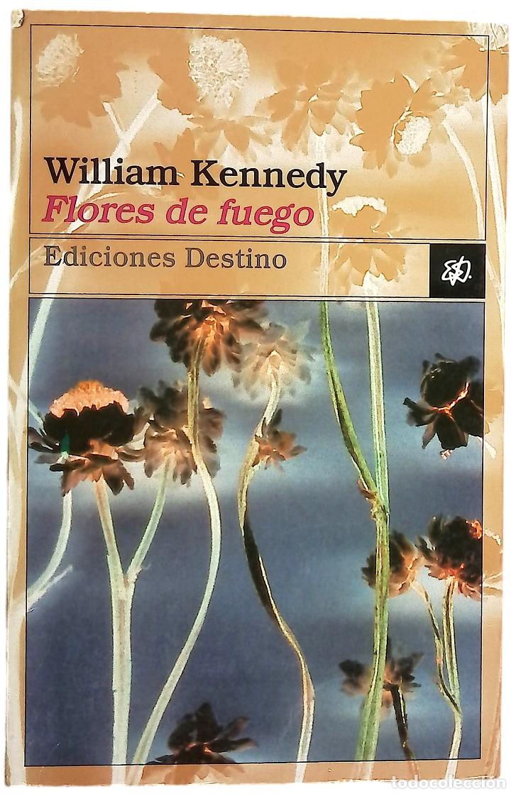 Libros: Flores de fuego - Kennedy, William