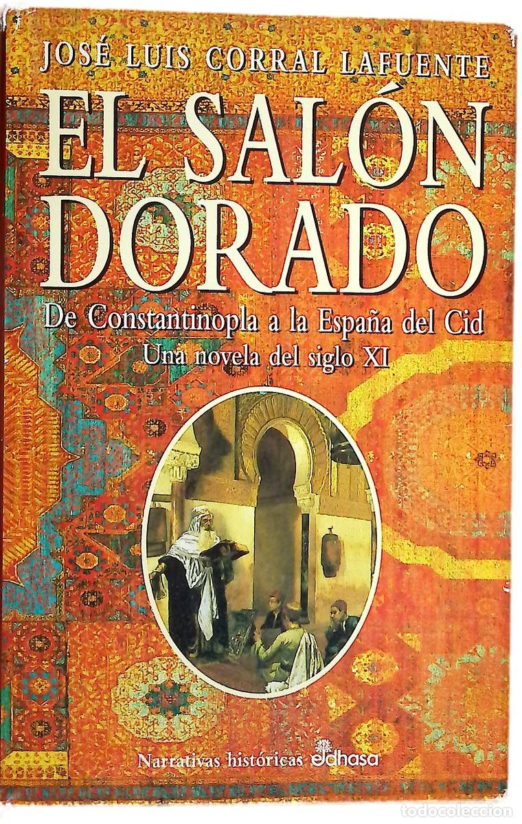 Libros: El sal&oacute;n dorado - Corral Lafuente, Jos&eacute; Luis