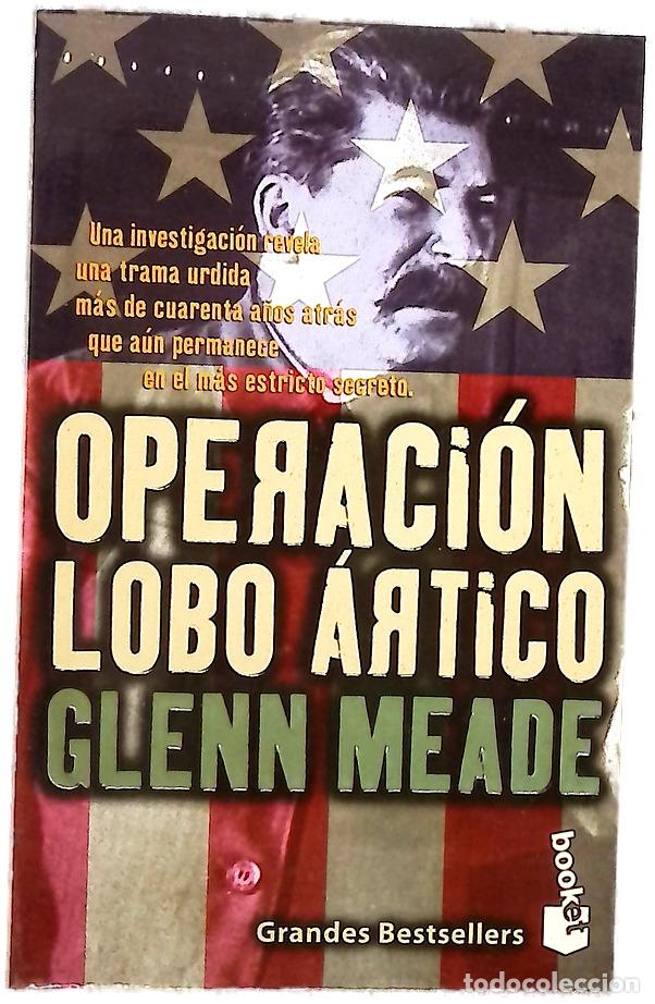 Libros: Operaci&oacute;n lobo &aacute;rtico - Meade, Glenn
