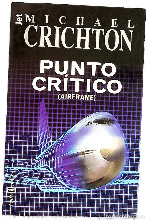 Libros: Punto cr&iacute;tico - Crichton, Michael - Foto 1