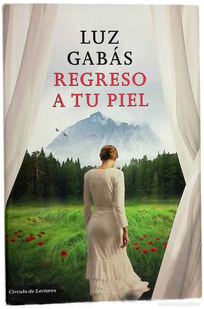 Libros: Regreso a tu piel - Gab&aacute;s, Luz
