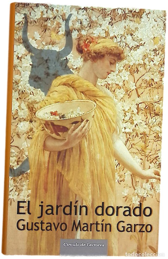 Libros: El jard&iacute;n dorado - Mart&iacute;n Garzo, Gustavo