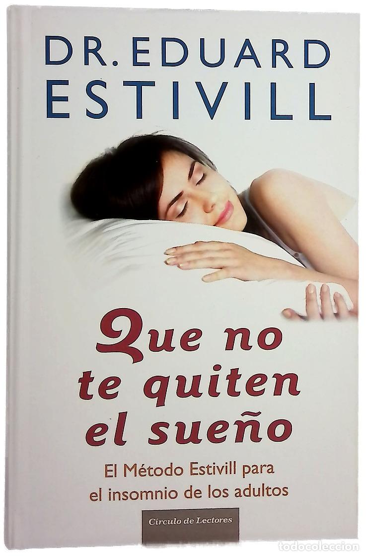 Libros: Que no te quiten el sue&ntilde;o : el m&eacute;todo Estivill para el insomnio de los adultos