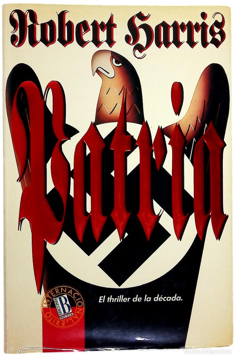Libros: Patria - Harris, Robert - Ediciones B - Foto 1