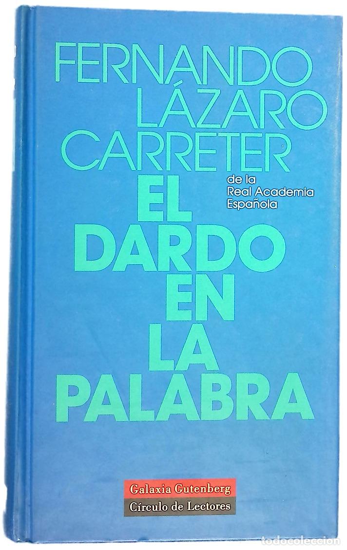 books: El dardo en la palabra - L&aacute;zaro Carreter, Fernando