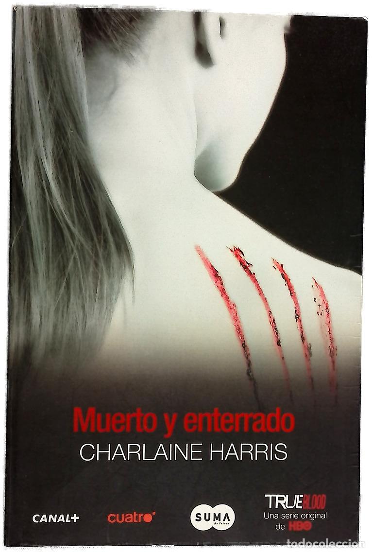 B&uuml;cher: Muerto y enterrado - Harris, Charlaine