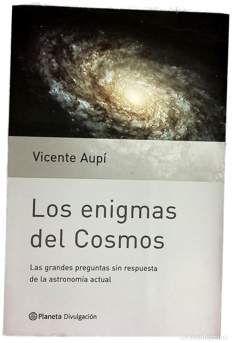 Livres: Los enigmas del cosmos las grandes preguntas sin respuesta de la astronom&iacute;a actual