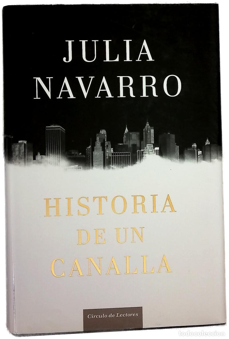Libros: Historia de un canalla - Navarro, Julia - Foto 1