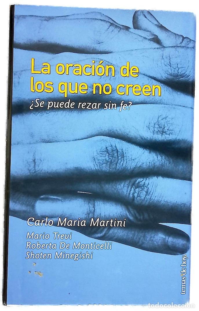 Libros: La oraci&oacute;n de los que no creen &iquest;se puede rezar sin fe?