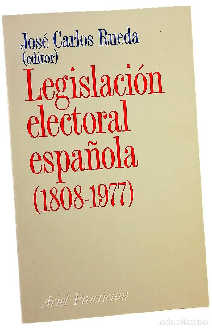 Libros: Legislaci&oacute;n electoral espa&ntilde;ola : (1808-1977)