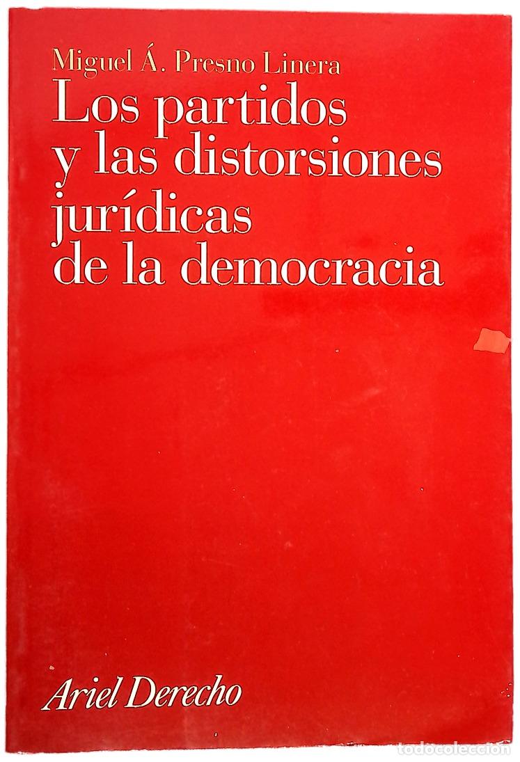 Libros: Los partidos y las distorsiones jur&iacute;dicas de la democracia