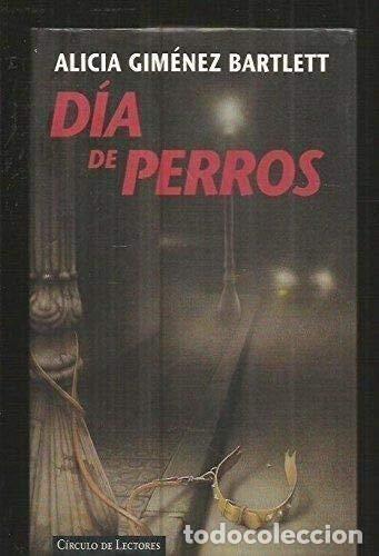 Libros: D&iacute;a de perros - Alicia Gim&eacute;nez Bartlett