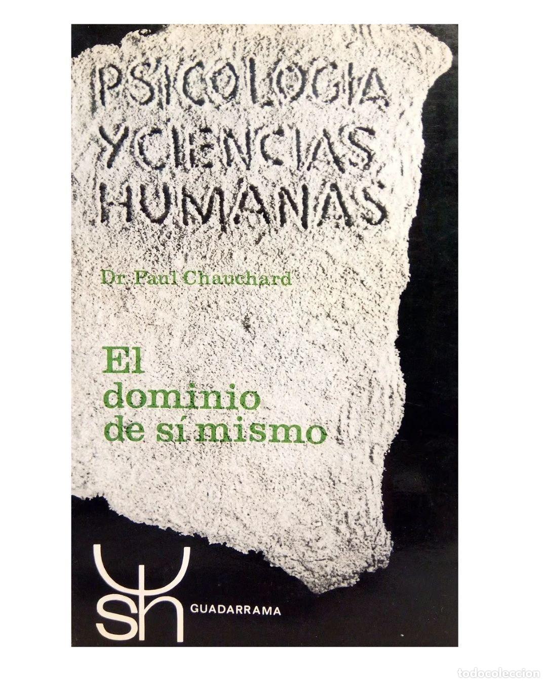 Libros: El dominio de si mismo - CHAUCHARD, Dr. Paul