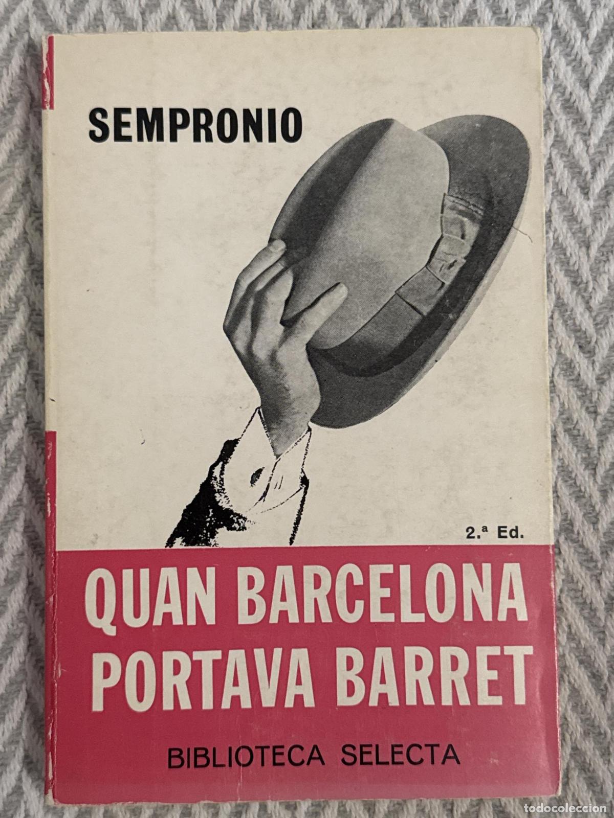 Libros: Quan Barcelona portava barret - Art&iacute;s Tomas, Andreu Avel-l&iacute; &rdquo;Sempronio&rdquo;