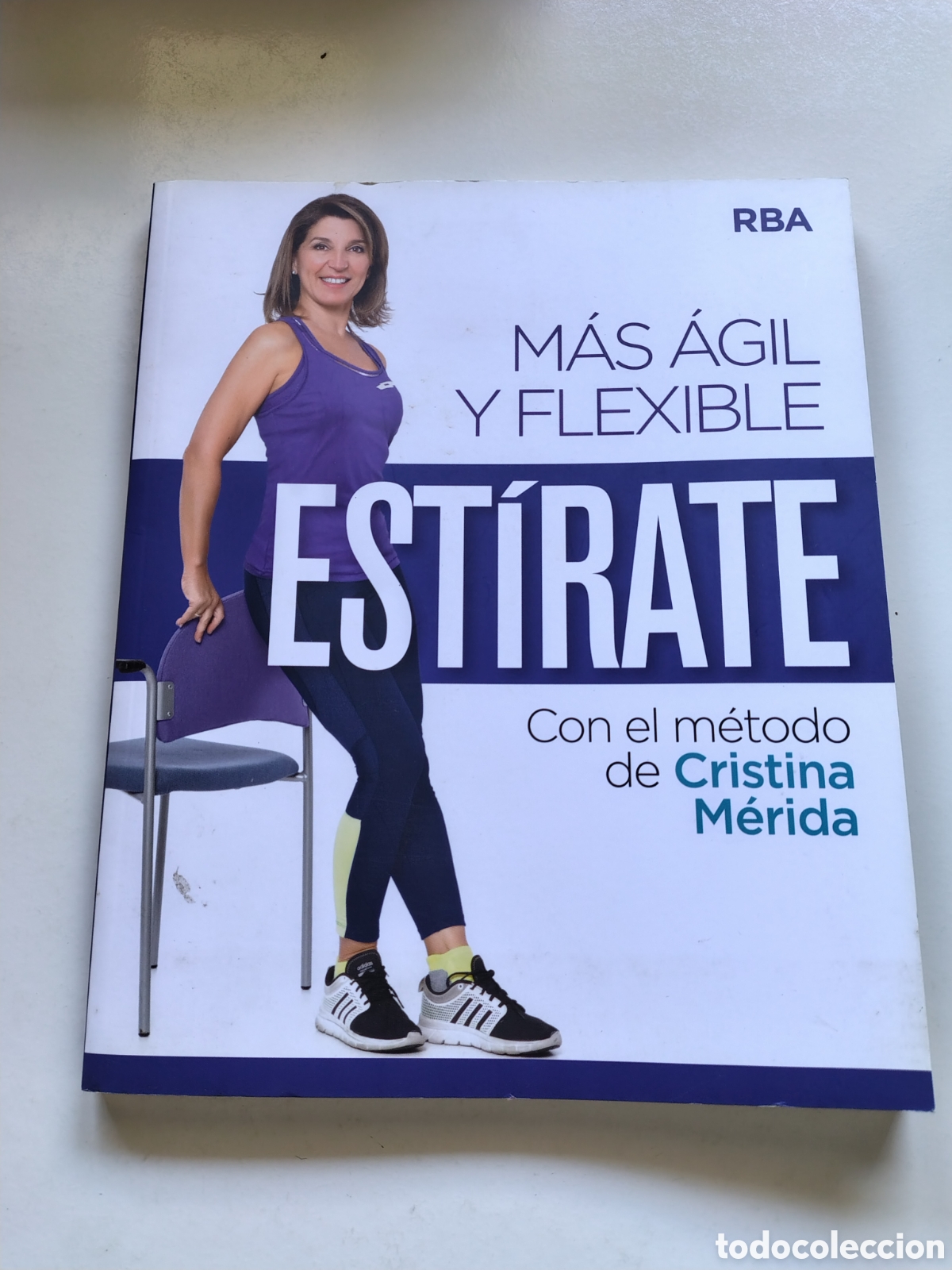 Libros: EST&Iacute;RATE M&aacute;s &Aacute;gil y Flexible Cristina M&eacute;rida ( 2021 RBA ) 144 P&Aacute;GINAS