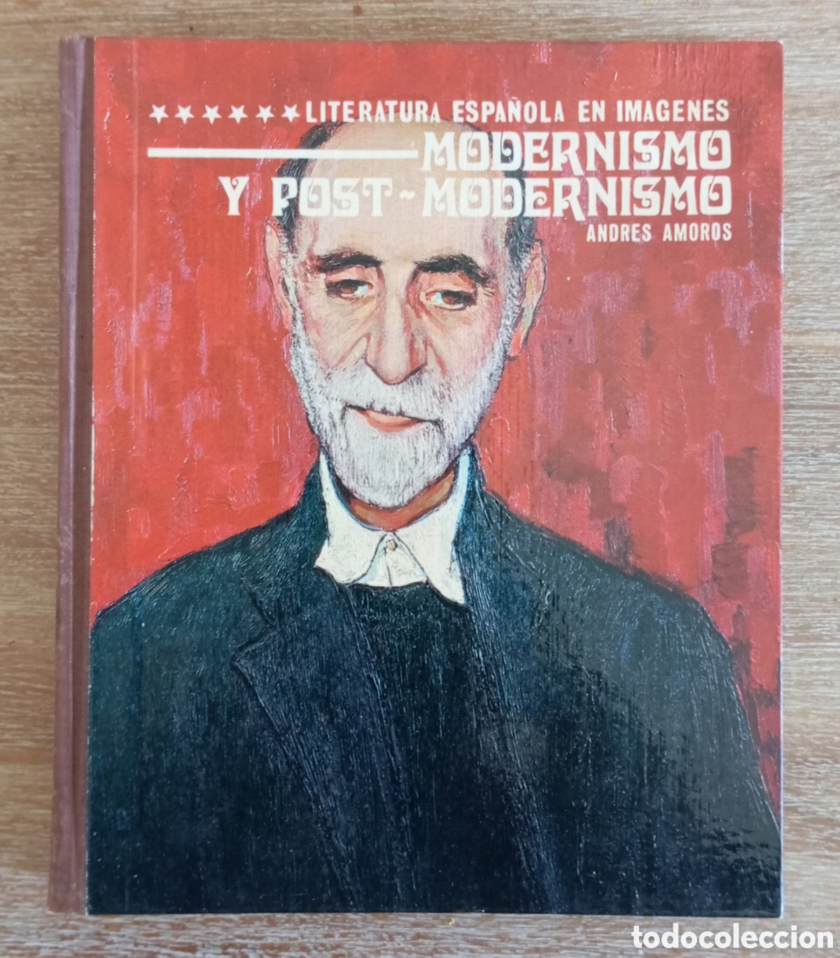 Libros: MODERNISMO Y POST MODERNISMO - ANDRES AMOROS - CON DIAPOSITIVAS
