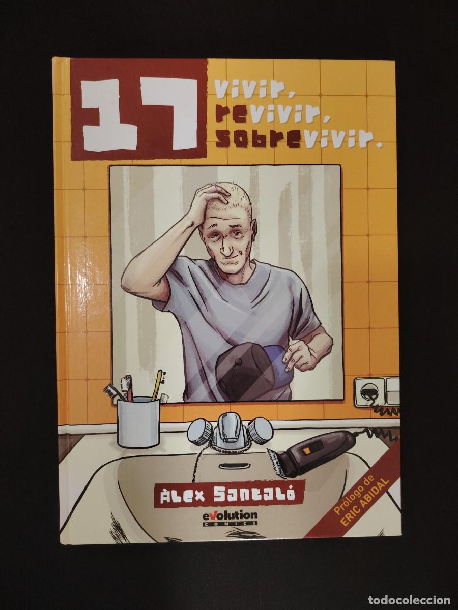 Libros: 17 vivir, revivir, sobrevivir. de &Aacute;lex Santal&aacute; por Evolution Comics