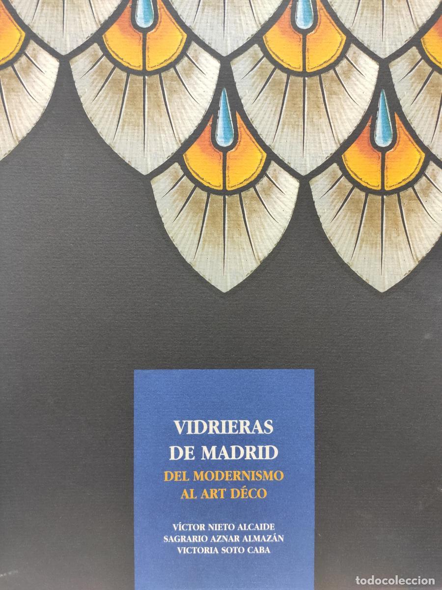 Libros: Vidrieras de Madrid, del modernismo al art deco - V&iacute;ctor Nieto Alcaide. Sagrario Aznar Almaz&aacute;n. Vict