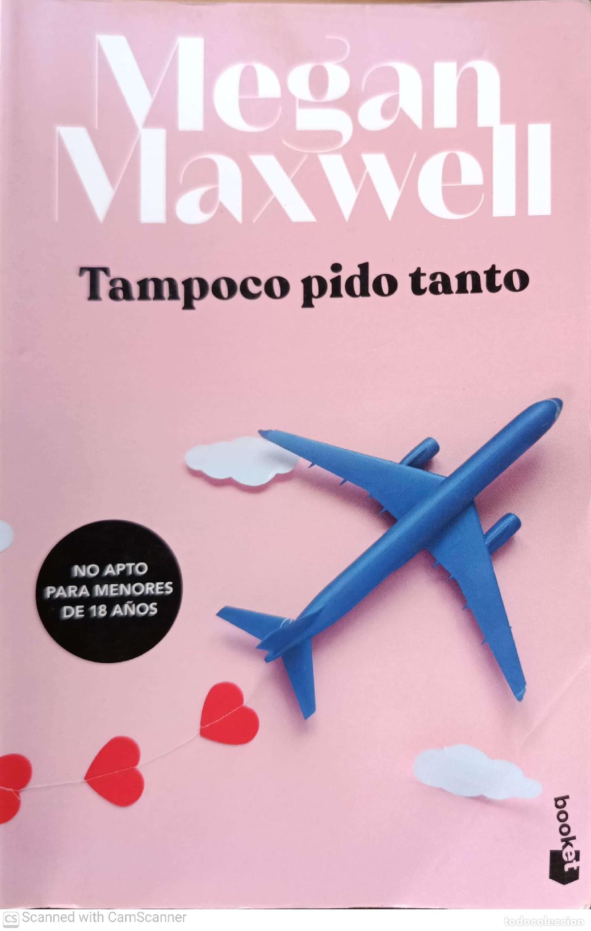 Libros: Tampoco pido tanto - Megan Maxwell - Foto 1