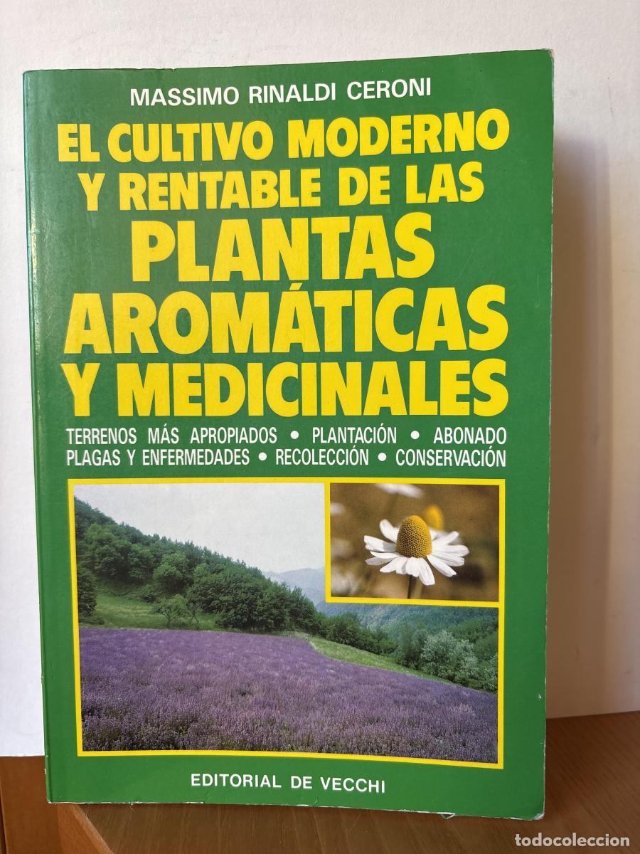 Libros: Cultivo moderno y rentable de las plantas arom&aacute;ticas y medicinales - Massimo Rinaldi Ceroni tdk231