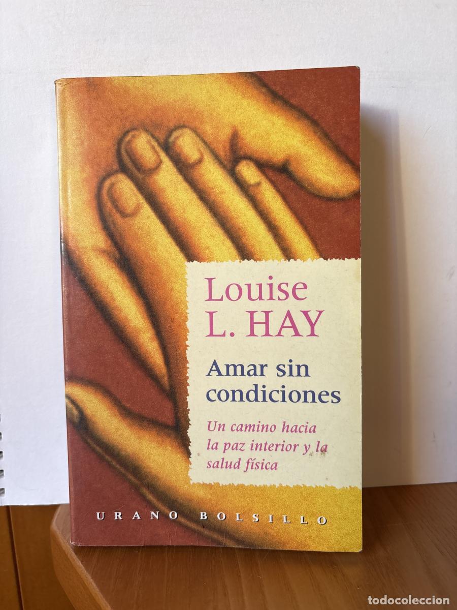 Libros: Amar sin condiciones - Louise L. Hay tdk231