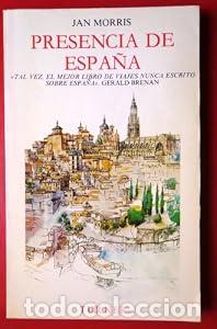 Libros: Presencia de Espa&ntilde;a - Jan Morris