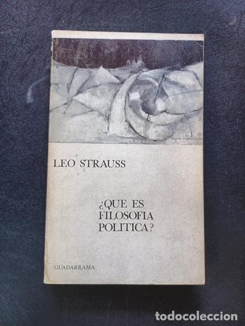 Libros: Leo Strauss - &iquest;Qu&eacute; es filosofia politica?