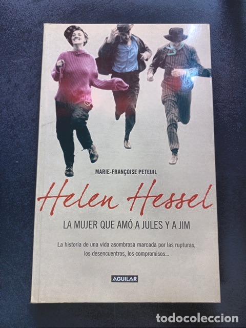 Libros: Marie-Fran&ccedil;oise Peteuil - Helen Hessel. La mujer que am&oacute; a Jules y a Jim