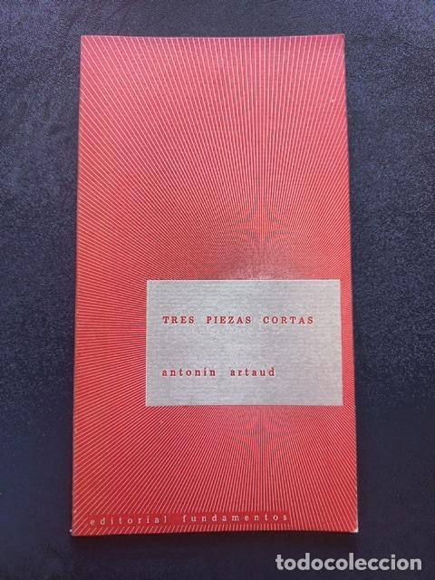 Libros: Anton&iacute;n Artaud - Tres piezas cortas. Seguido de Artaud y el teatro de la crueldad por Jerzy Grotowsk