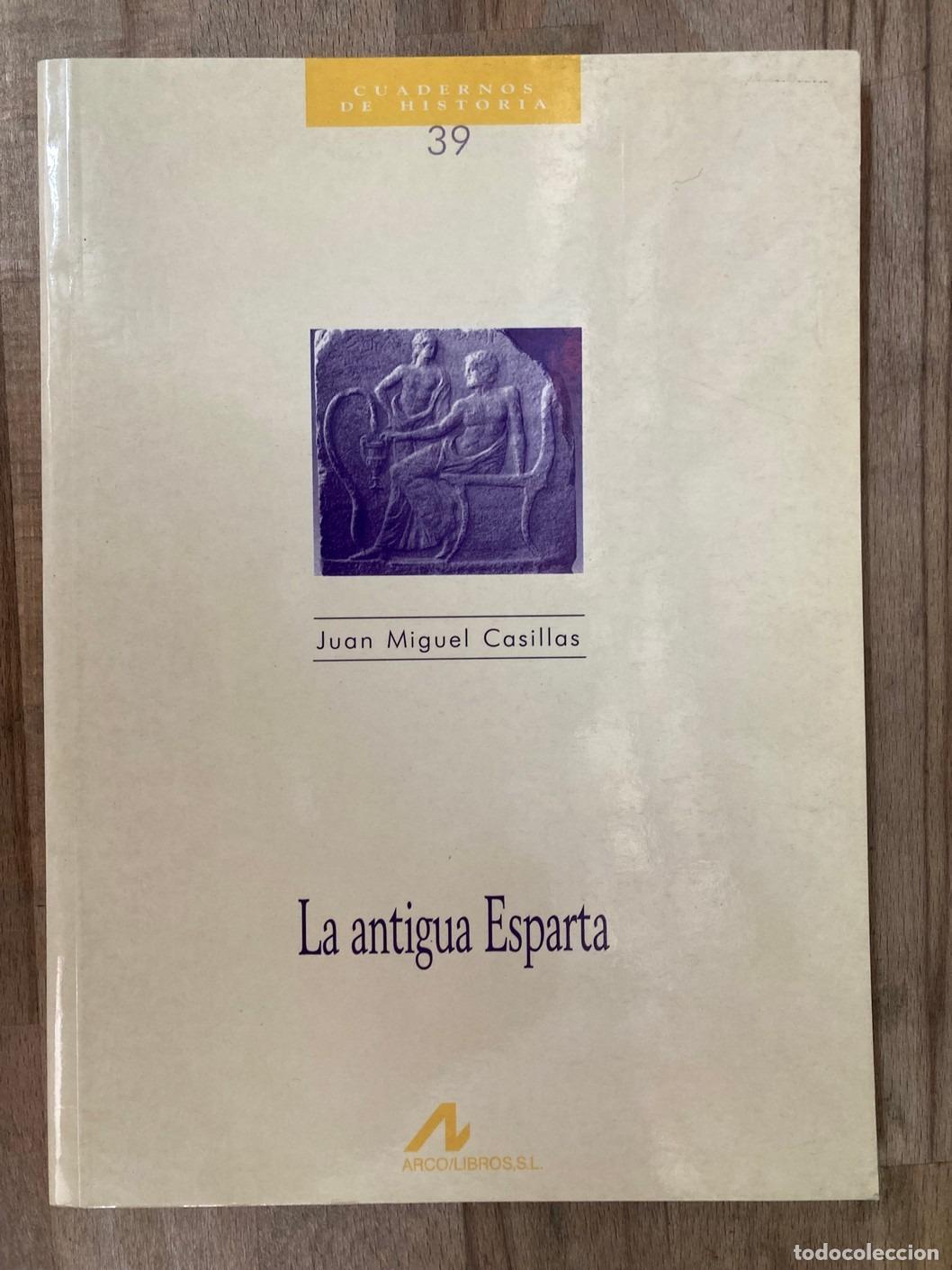 Libros: Juan Miguel Casillas - La antigua Esparta