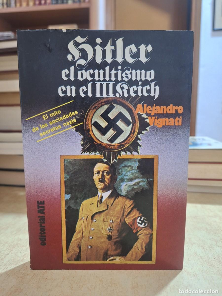 books: HITLER, EL OCULTISMO EN EL III REICH. - VIGNATI, ALEJANDRO.