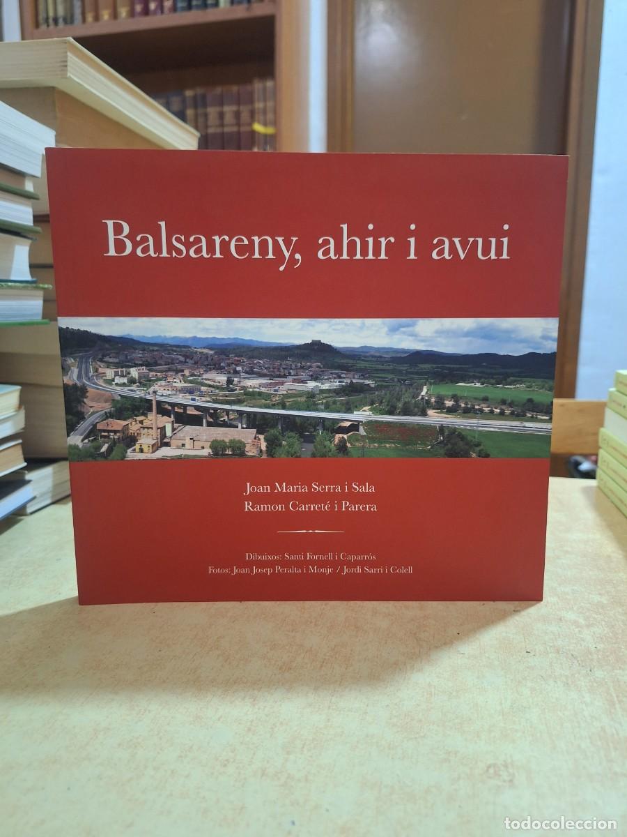 books: BALSARENY, Ahir i avui. - SERRA I SALA, JOAN; CARRET&Eacute; I PARERA, RAMON.