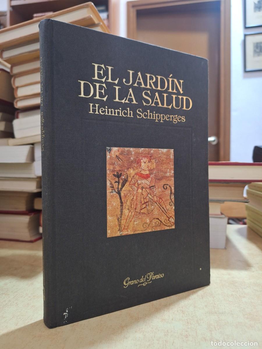 books: EL JARD&Iacute;N DE LA SALUD. - SCHIPPERGES, HEINRICH.