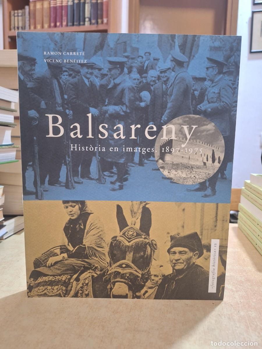 books: BALSARENY Hist&ograve;ria en imatges. 1897-1975. - CARRET&Eacute;, RAMON; BEN&Eacute;ITEZ, VICEN&Ccedil;.