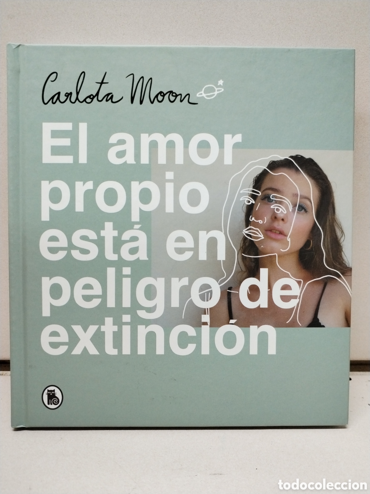 B&uuml;cher: El amor propio est&aacute; en peligro de extinci&oacute;n - Moon, Carlota