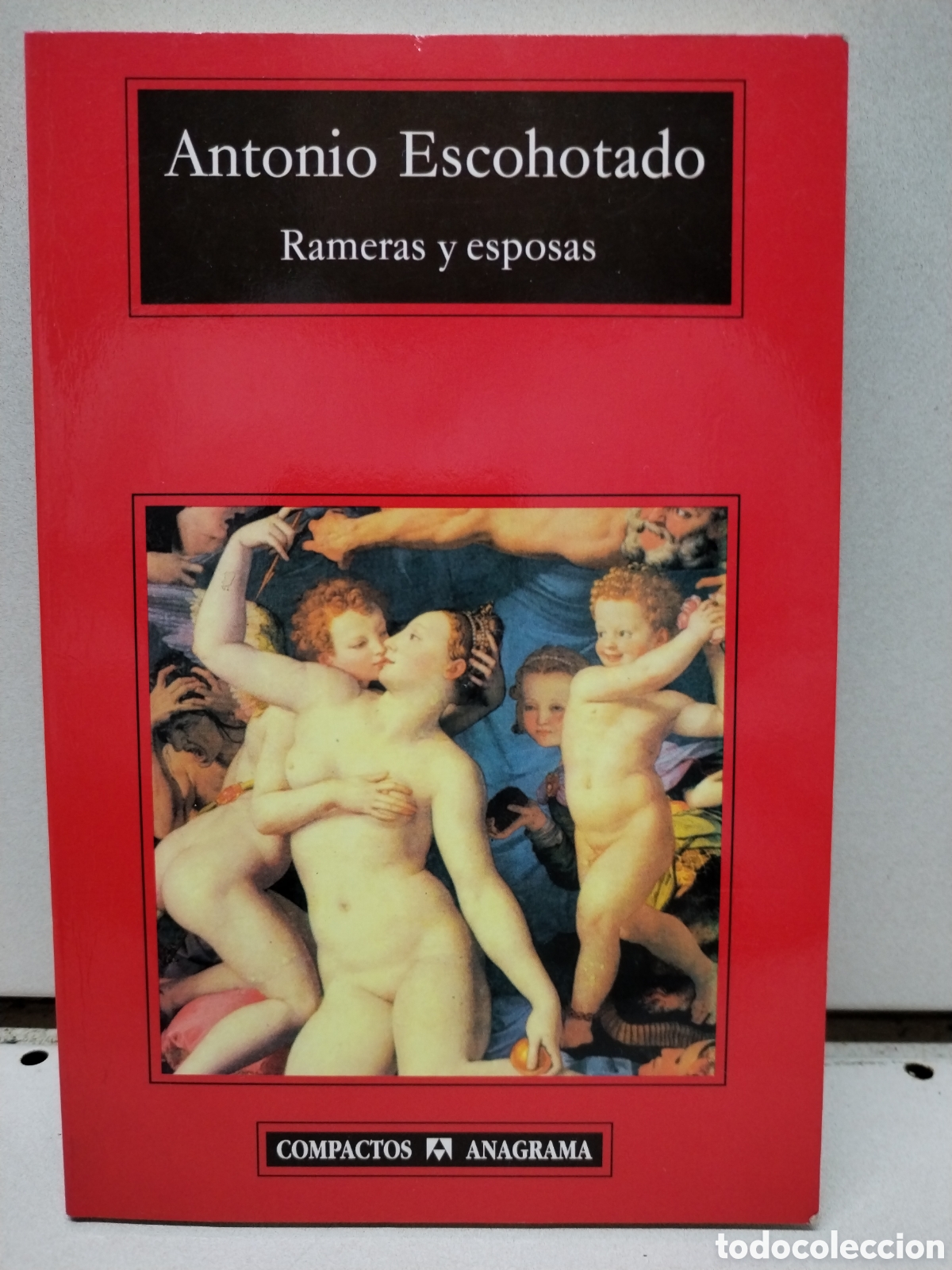 Libros: Rameras y esposas - Escohotado, Antonio - Foto 1