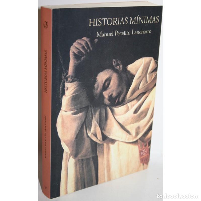 Libros: HISTORIAS M&Iacute;NIMAS - PECELL&Iacute;N LANCHARRO, Manuel
