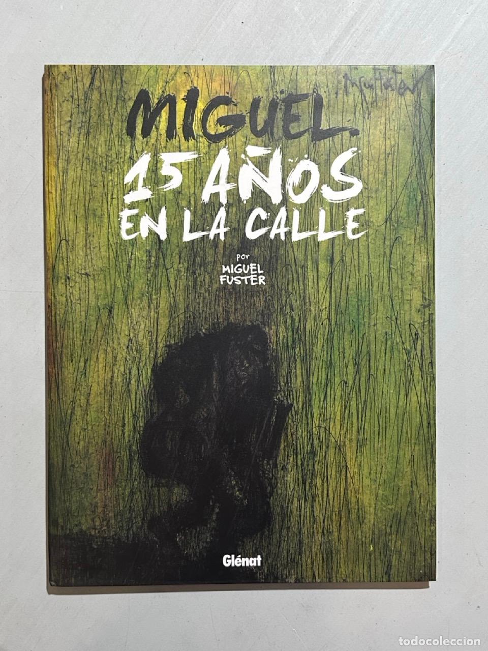 Libri di seconda mano: Miguel Fuster - Miguel 15 a&ntilde;os en la calle