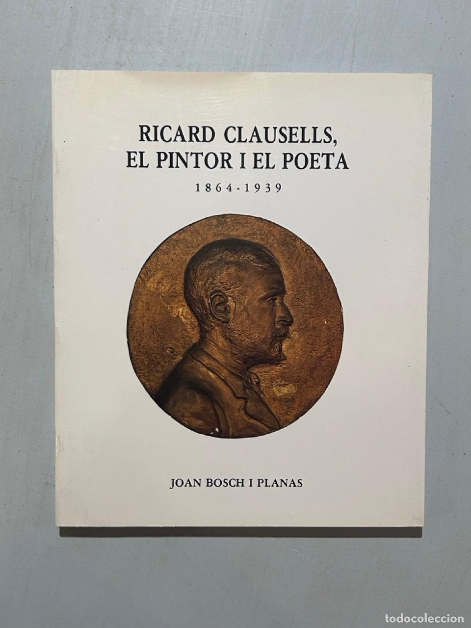 Libri di seconda mano: Joan Bosch i Planas - Ricard Clausells, El pintor i el poeta