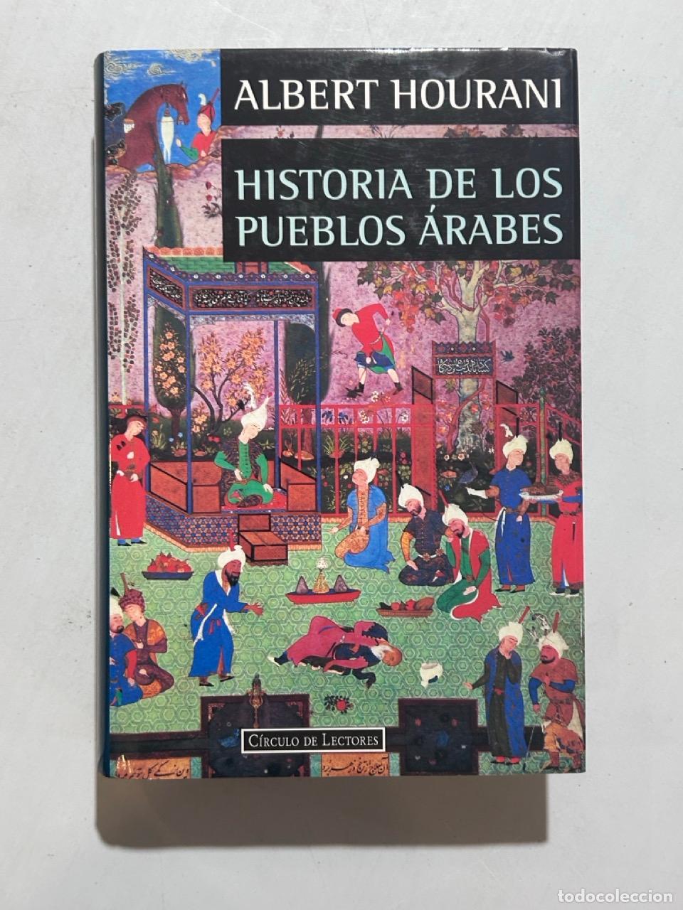 B&uuml;cher: Albert Hourani - Historia de los pueblos &aacute;rabes