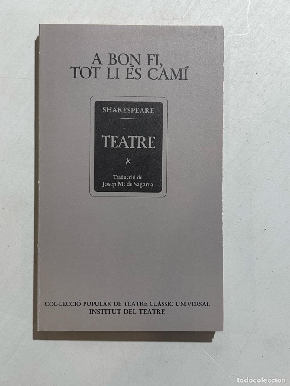 Livros em segunda m&atilde;o: William Shakespeare - A bon fi, tot li &eacute;s cam&iacute;