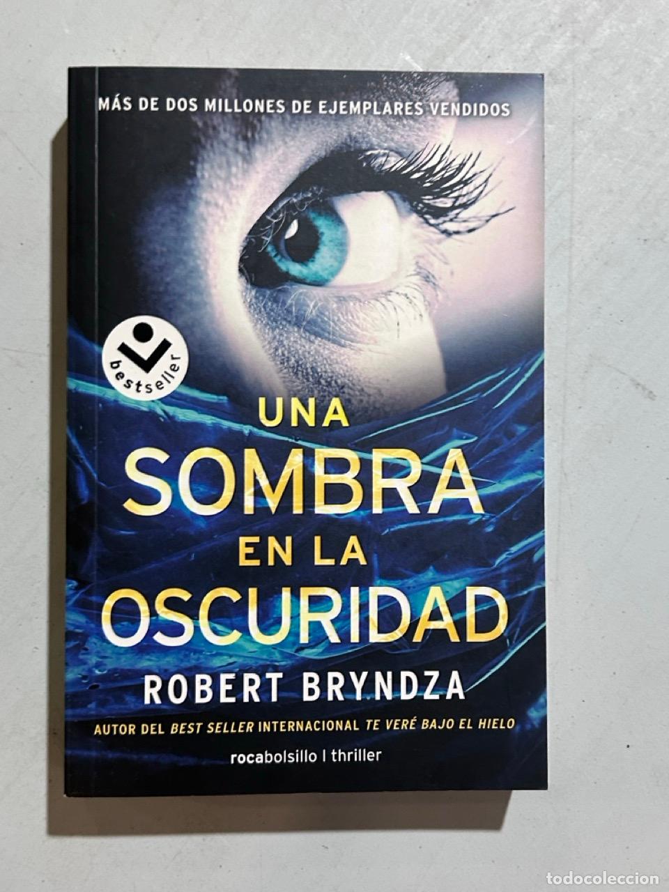 Libros: Robert Bryndza - Una sombra en la oscuridad - Foto 1