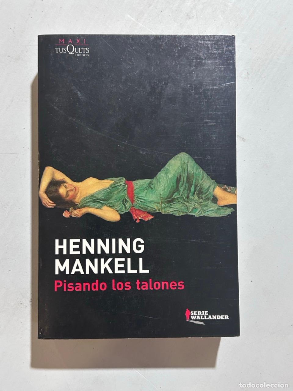 books: Henning Mankell - Pisando los talones