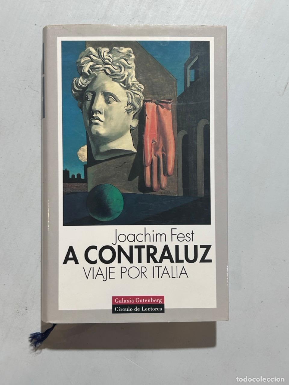 books: Joachim Fest - A contraluz: viaje por Italia